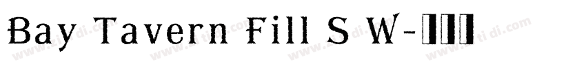 Bay Tavern Fill S W字体转换
